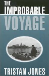 The Improbable Voyage by Tristan Jones Paperback Book