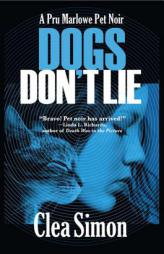 Dogs Don't Lie by Clea Simon Paperback Book