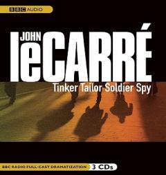 Tinker, Tailor, Soldier, Spy (BBC Radio Full-Cast Dramatization) by John Le Carre Paperback Book