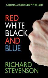 Red White Black and Blue (Donald Strachey Mystery) by Richard Stevenson Paperback Book