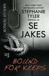 Bound for Keeps: Men of Honor by Stephanie Tyler Paperback Book