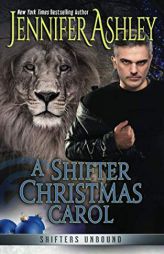 A Shifter Christmas Carol (Shifters Unbound) by Jennifer Ashley Paperback Book