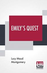 Emily's Quest by Lucy Maud Montgomery Paperback Book