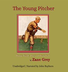 The Young Pitcher by Zane Grey Paperback Book