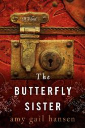 The Butterfly Sister by Amy Gail Hansen Paperback Book