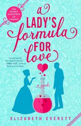 A Lady's Formula for Love (The Secret Scientists of London) by Elizabeth Everett Paperback Book