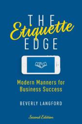 The Etiquette Edge: Modern Manners for Business Success by Beverly Langford Paperback Book