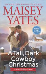 A Tall, Dark Cowboy Christmas by Maisey Yates Paperback Book