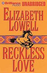 Reckless Love by Elizabeth Lowell Paperback Book