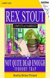 Not Quite Dead Enough and Booby Trap: Two Nero Wolfe Mysteries (Mystery Masters Series) by Rex Stout Paperback Book
