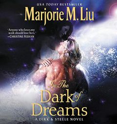 In the Dark of Dreams: A Dirk & Steele Novel by Marjorie M. Liu Paperback Book