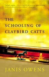 The Schooling of Claybird Catts by Janis Owens Paperback Book