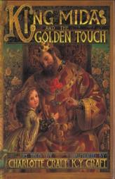 King Midas and the Golden Touch by K. Y. Craft Paperback Book