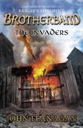 The Invaders: Brotherband Chronicles, Book 2 by John Flanagan Paperback Book