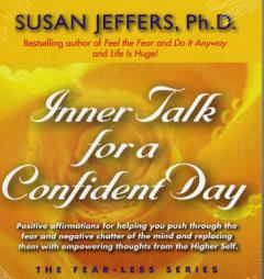 Inner Talk for A Confident Day (The Fear-Less Series) by Susan Jeffers Paperback Book