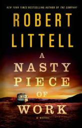A Nasty Piece of Work: A Novel by Robert Littell Paperback Book