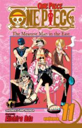 One Piece, Volume 11: The Meanest Man in the East by Eiichiro Oda Paperback Book