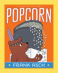 Popcorn by Frank Asch Paperback Book