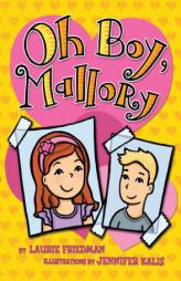 Oh Boy, Mallory by Laurie Friedman Paperback Book