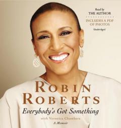 Everybody's Got Something by Robin Roberts Paperback Book