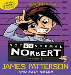 Not So Normal Norbert by James Patterson Paperback Book