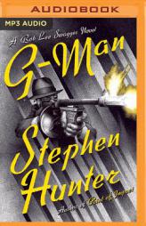 G-Man: A Bob Lee Swagger Novel (Bob Lee Swagger Series) by Stephen Hunter Paperback Book