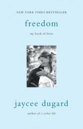 Freedom: My Book of Firsts by Jaycee Dugard Paperback Book