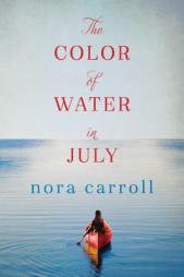 The Color of Water in July by Nora Carroll Paperback Book