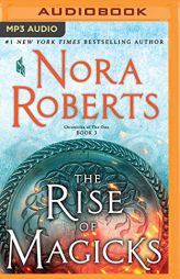 The Rise of Magicks (Chronicles of The One) by Nora Roberts Paperback Book
