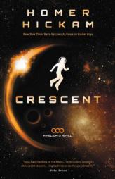 Crescent by Homer Hickam Paperback Book