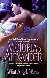 What A Lady Wants by Victoria Alexander Paperback Book