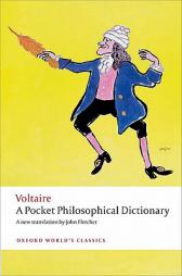 A Pocket Philosophical Dictionary (Oxford World's Classics) by Voltaire Paperback Book