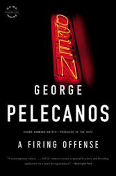 A Firing Offense by George Pelecanos Paperback Book
