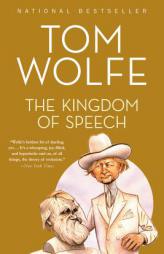 The Kingdom of Speech by Tom Wolfe Paperback Book