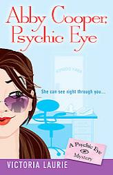 Abby Cooper, Psychic Eye by VICTORIA LAURIE Paperback Book