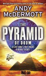 The Pyramid of Doom by Andy McDermott Paperback Book