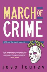 March of Crime (The Murder-By-Month Mysteries) by Jess Lourey Paperback Book