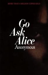 Go Ask Alice by Anonymous Paperback Book