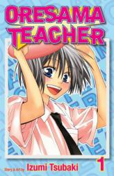 Oresama Teacher , Vol. 1 by Izumi Tsubaki Paperback Book