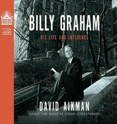 Billy Graham: His Life and Influence by David Aikman Paperback Book