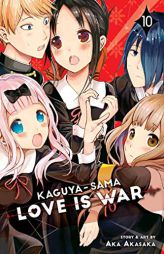 Kaguya-sama: Love Is War, Vol. 10 by Aka Akasaka Paperback Book