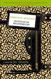 Paparazzi Princess (Secrets of My Hollywood Life) by Jen Calonita Paperback Book