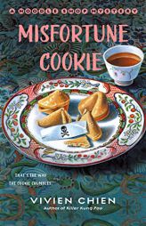 Misfortune Cookie: A Noodle Shop Mystery (A Noodle Shop Mystery, 9) by Vivien Chien Paperback Book