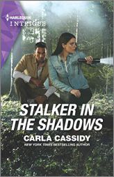 Stalker in the Shadows (Harlequin Intrigue) by Carla Cassidy Paperback Book
