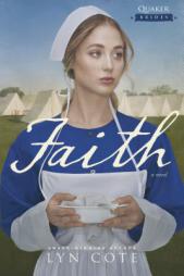 Faith by Lyn Cote Paperback Book