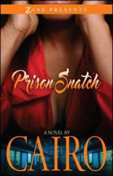 Prison Snatch by Cairo Paperback Book