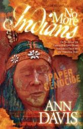 No More Indians by Ann Davis Paperback Book