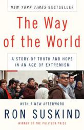 The Way of the World: A Story of Truth and Hope in an Age of Extremism by Ron Suskind Paperback Book