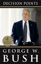 Decision Points by George W. Bush Paperback Book