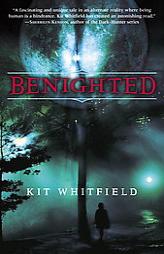 Benighted by Kit Whitfield Paperback Book
